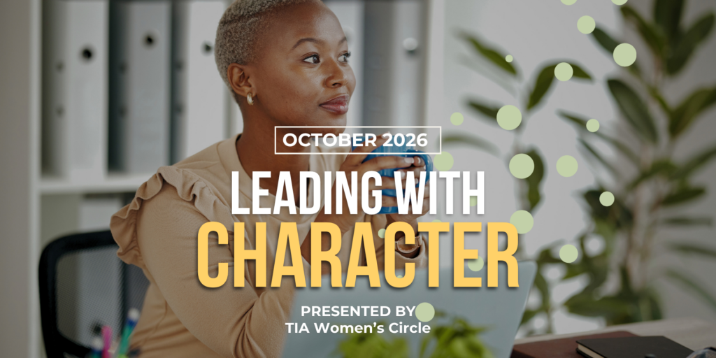 TIA Women’s Circle: Leading with Character